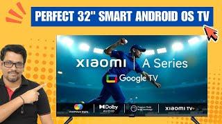 Choose the Perfect 32 inch Smart android OS TV for your Home | Best 32 inch Smart android OS TV