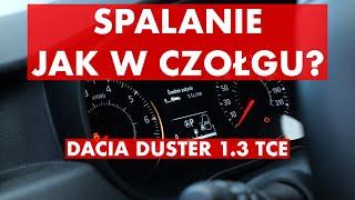 Czy Dacia Duster 1.3 Tce EDC pali na autostradzie jak czołg?