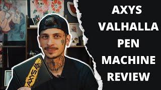 Axys Valhalla Review - First Look And Tattooing Performance!