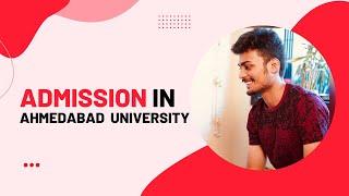 How to get admission in Ahmedabad University