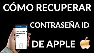 ¿Cómo Recuperar la Contraseña ID de Apple?