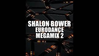 Shalon Bower - Eurodance - Megamix 2