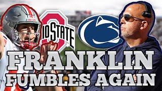 FRANKLIN FUMBLES AGAIN! Ohio State at Penn State GAME REACTION | Big Ten Ted