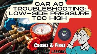 AC Low-side Pressure Too High? Learn Causes & Easy Fixes!