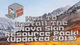 How To Install The Nova Skin Resource Pack On Minecraft!! (Updated 2019)