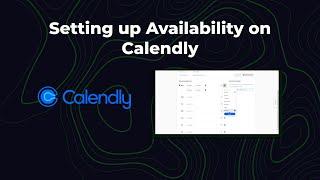 Setting up Availability on Calendly