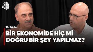 BİR EKONOMİDE HİÇ Mİ DOĞRU BİR ŞEY YAPILMAZ? Selim Kotil & Erol Mütercimler #S2B18