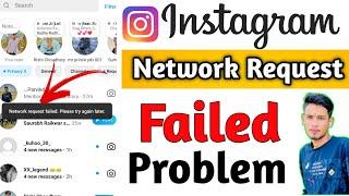 network request failed please try again later Instagram /  network request failed instagram problem