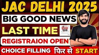 JAC DELHI 2025  LAST CHANCE! Big Changes in Counselling | Registration & Choice Filling #jacdelhi