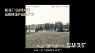 Robert Carpenter Album Clip Medley #1