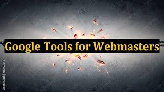 Google Tools for Webmasters