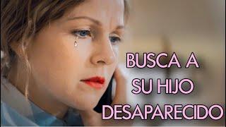 BUSCA A SU HIJO DESAPARECIDO | SUPERAR DIFICULTADES | Series y novelas - completas En Español