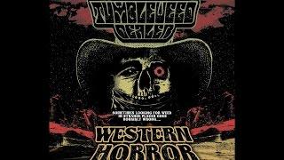 Tumbleweed Dealer - A Scythe in one Hand, A Shotgun in the Other