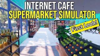 Opening My Own Supermarket/Internet Cafe!?