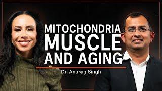 Enhancing Muscle Quality and Longevity | Dr. Anurag Singh