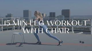 skyview fit  laura leg workout  with chair 15 min