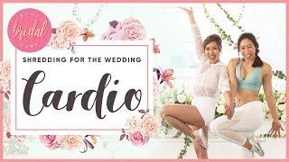 Shredding for the Wedding Cardio Workout | BRIDAL BOOTCAMP