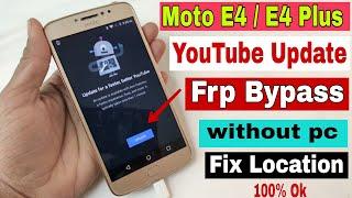 Moto E4 / E4 Plus Youtube Update Fix Location FRP Bypass Without Pc New Trick 2021 || Xt1770/xt1776