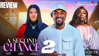 A SECOND CHANCE 2 REVIEW (LATEST NOLLYWOOD MOVIE REVIEW STARRING EDDIE WATSON, BOLAJI OGUNMOLA)