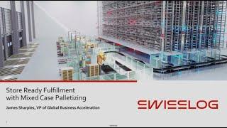 DC Velocity Solutions Forum: Swisslog - Store Ready Fulfillment with Mixed Case Palletizing