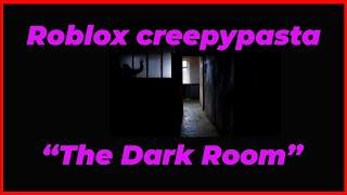 THE BLACK ROOM - ROBLOX CREEPYPASTA #1