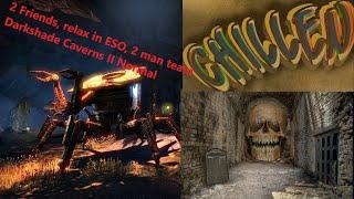 ESO 2 Player Coop Darkshade Caverns II Normal