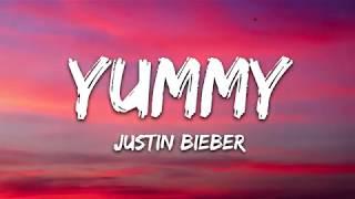 Justin - Bieber  yummy  (lyric)