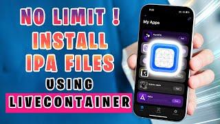 LiveContainer : Install IPA Files on iPhone/iPad iOS 15-18 Without Revoke (No Limit)