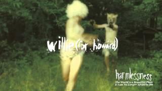 The World is a Beautiful Place & I am No Longer Afraid to Die - "Willie (For Howard)"