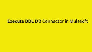 Execute DDL DB connector in Mulesoft | JDBC connector