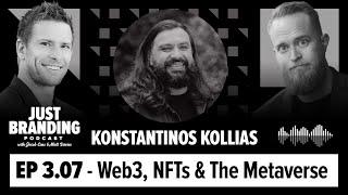 Web3, NFTs & The Metaverse with Kostas K. - JUST Branding Podcast S03.Ep07