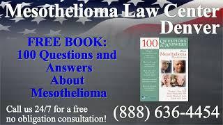 Denver, CO - Mesothelioma & Asbestos - Lawyer | Attorney | Lawsuit - (Lung Cancer, Asbestosis)