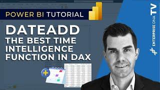 The DATEADD Function - The Best and Most Versatile Time Intelligence Function In DAX [2022 Update]