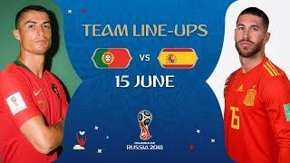 LINEUPS – Portugal v Spain - MATCH 3 @ 2018 FIFA World Cup™