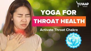 Yoga for Thyroid (Hyperthyroidism Hypothyroidism) | Relief From Sore Throat Laryngitis & Tonsillitis