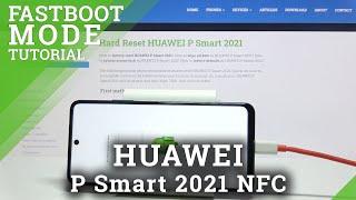 How to Enter FastBoot Mode on HUAWEI P Smart 2021 NFC – Exit EMUI Fastboot