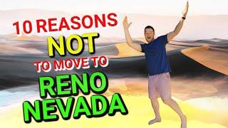 Top 10 Reasons NOT to Move to Reno Nevada