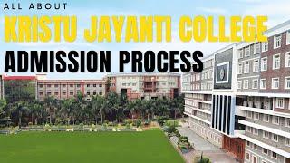 Kristu Jayanti College, Bangalore - Admission Process 2023 - Should You Apply ?