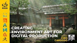 Creating Environment Art for Digital Production with Ciro Cardoso