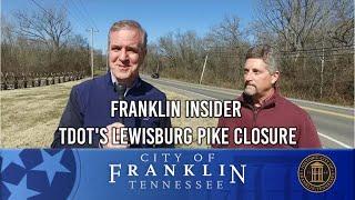 Franklin Insider - TDOT's Lewisburg Pike Closure