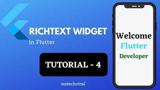 RichText Widget | Flutter | smtechviral | Tutorial - 4