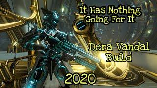 Warframe | Dera Vandal Build [2020]