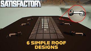 Satisfactory Tips - 6 Simple Roof Designs