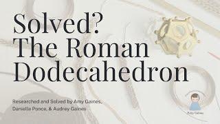 Solved? The Roman Dodecahedron