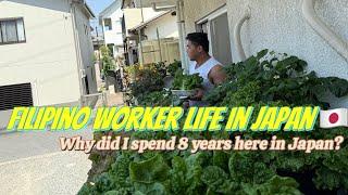 Why did I spend 8 years in japan /Filipino worker in Japan/cooking/squash soup/gardening/fishing