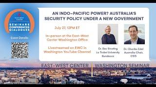 An Indo-Pacific Power? Australia's Security Policy Under a New Government