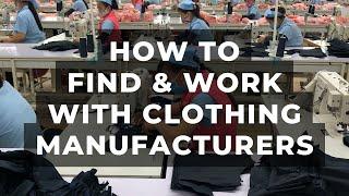 How To Find & Work With Clothing Manufacturers [2024]