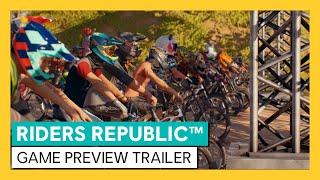 Riders Republic - Game Preview Trailer