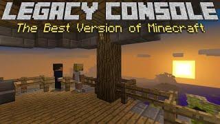 Why Minecraft Legacy Console Edition is the Best