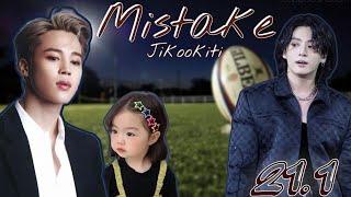 Mistake / Jikookiti / 21.1 часть / озвучка / фанфика / чигуки